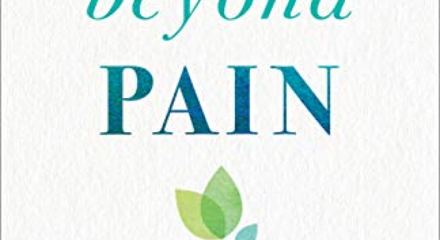 Living Beyond Pain: Get Your Life Back